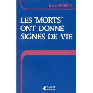   morts ont donné signes de vie (9782851571229) Jean Prieur Books