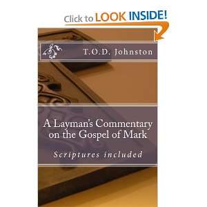  A Laymans Commentary on the Gospel of Mark For knowledge 