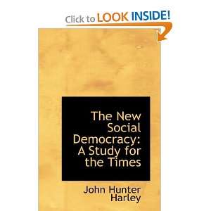  The New Social Democracy A Study for the Times 