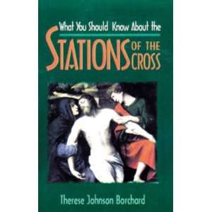  What You Should Know About the Stations of the Cross 