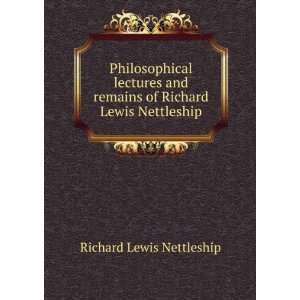   remains of Richard Lewis Nettleship Richard Lewis Nettleship Books