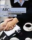 ABCs of Relationship Selling Through Service by Charles M. Futrell 