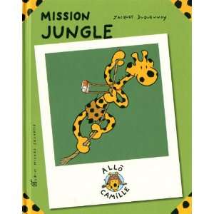   Camille ; mission jungle (9782226221940) Jacques Duquennoy Books