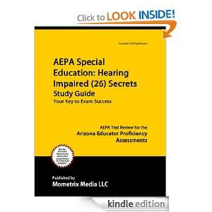 AEPA Special Education Hearing Impaired (26) Secrets Study Guide 