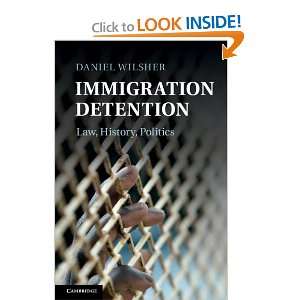  Immigration Detention Law, History, Politics 