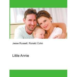 Little Annie Ronald Cohn Jesse Russell Books