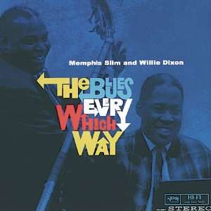   Way Memphis Slim and Willie Dixon, Memphis Slim, Willie Dixon Music