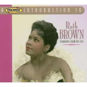  Teardrops From My Eyes Ruth Brown Music