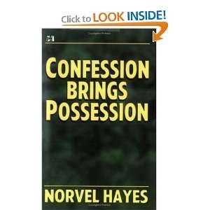    Confession Brings Possession [Paperback] Norvel Hayes Books