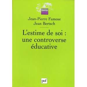  lestime de soi ; une controverse éducative 