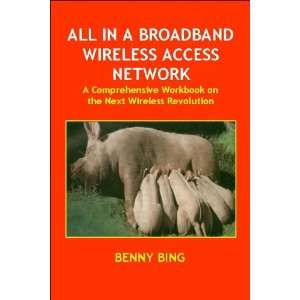  All in a Broadband Wireless Access Network A 
