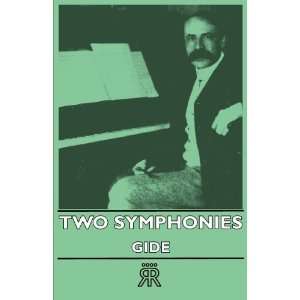  Two Symphonies [Paperback] Gide Books