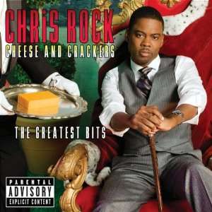  Cheese & Crackers Greatest Bits Chris Rock Music