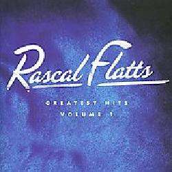 Rascal Flatts   Greatest Hits Volume 1  