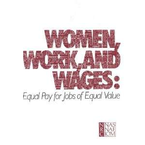  Women, Work, and Wages Equal Pay for Jobs of Equal Value 