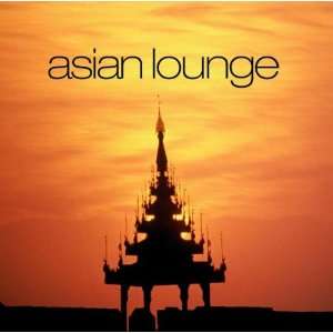  Asian Lounge Asian Lounge Music