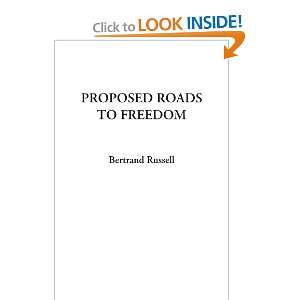  Proposed Roads to Freedom (9781404325395) Bertrand 