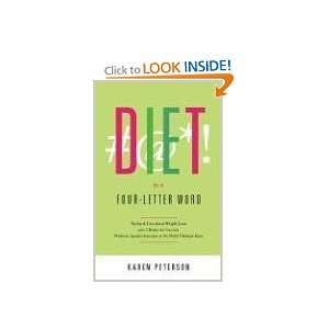  Diet Is a Four Letter Word (9781598863550) Karen Peterson 