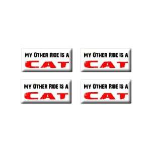  My Other Ride Vehicle Car Is A Cat   3D Domed Set of 4 