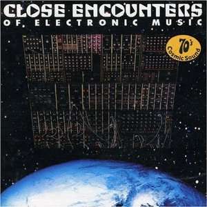    Close Encounters of Electronic Music Various Artists Music