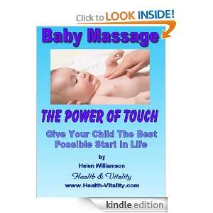 Baby Massage   The Healing Power Of Touch (Natural Health Remedies 