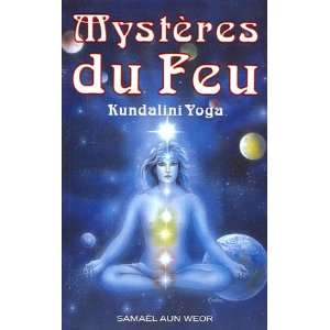  mysteres du feu (9782891450324) Samael Aun Weor Books