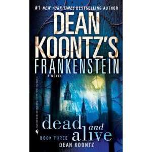 Frankenstein Dead and Alive (9780553840704) D. Koontzs 