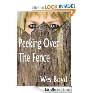 Peeking over the Fence (The Bradford Exiles) Wes Boyd  