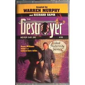 The Destroyer Never Say Die (Action/Adventure Series, 110)