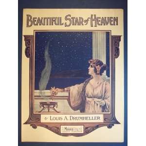    BEAUTIFUL STAR OF HEAVEN (Reverie) Louis A. Drumheller Books