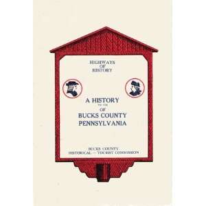   to 1776 of Bucks County Pennsylvania (Highways of History, 1) Books