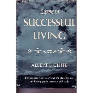   Living; Practical Faith in Practice Albert E. Cliffe Books
