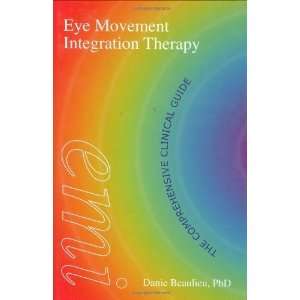  Eye Movement Integration Therapy (EMI) The Comprehensive 