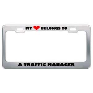 My Heart Belongs To A Traffic Manager Career Profession Metal License 