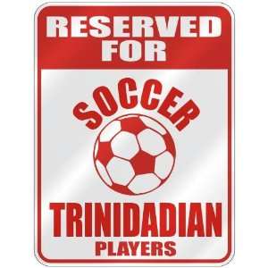   OCCER TRINIDADIAN PLAYERS  PARKING SIGN COUNTRY TRINIDAD AND TOBAGO