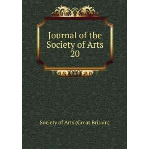  Journal of the Society of Arts. 20 Society of Arts (Great 