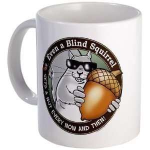 Blind Squirrel 2 Funny Mug by  