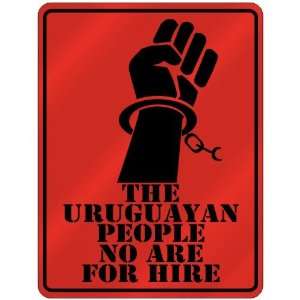  New  The Uruguayan People No Are For Hire  Uruguay 