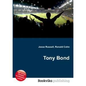  Tony Bond Ronald Cohn Jesse Russell Books
