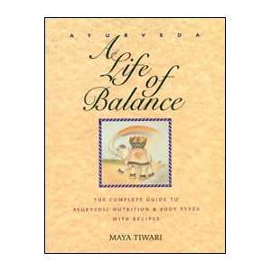  Ayurveda A Life Of Balance