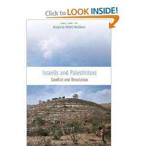  Israelis and Palestinians Conflict and Resolution 