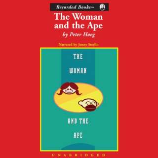 The Woman and the Ape by Peter Høeg and Jenny Sterlin (Jul 7, 2011 
