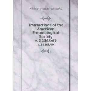   American Entomological Society. v. 2 1868/69 American Entomological