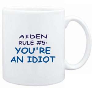 Mug White  Aiden Rule #5 Youre an idiot  Male Names  