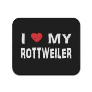  I Love My Rottweiler Mousepad Mouse Pad