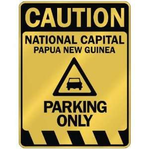   CAPITAL PARKING ONLY  PARKING SIGN PAPUA NEW GUINEA