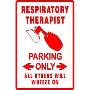  RESPIRATORY THERAPIST PARKING medical sign
