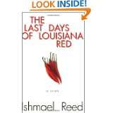 The Last Days of Louisiana Red A Novel by Ishmael Reed (May 1, 2000)