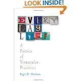 Everyday Life A Poetics of Vernacular Practices by Roger D. Abrahams 