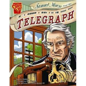  Samuel Morse and the Telegraph (Graphic Library 